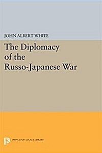 Diplomacy of the Russo-Japanese War (Paperback)