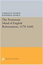 Protestant Mind of English Reformation, 1570-1640 (Paperback)