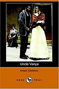 Uncle Vanya (Dodo Press) (Paperback)