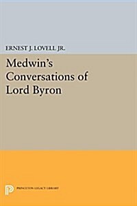 Medwins Conversations of Lord Byron (Paperback)