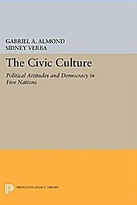 The Civic Culture: Political Attitudes and Democracy in Five Nations (Paperback)