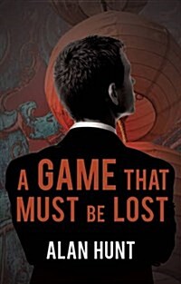 A Game That Must be Lost (Paperback)