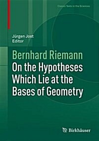 On the Hypotheses Which Lie at the Bases of Geometry (Hardcover, 2016)