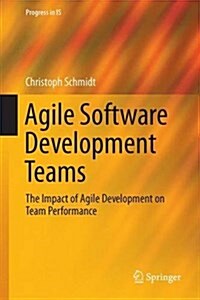 Agile Software Development Teams (Hardcover, 2016)