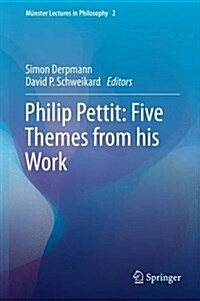 Philip Pettit: Five Themes from his Work (Hardcover)