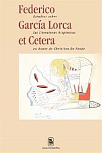 Federico Garcia Lorca Et Cetera (Hardcover)