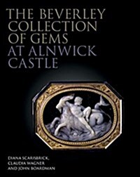 The Beverley Collection of Gems at Alnwick Castle (Hardcover)