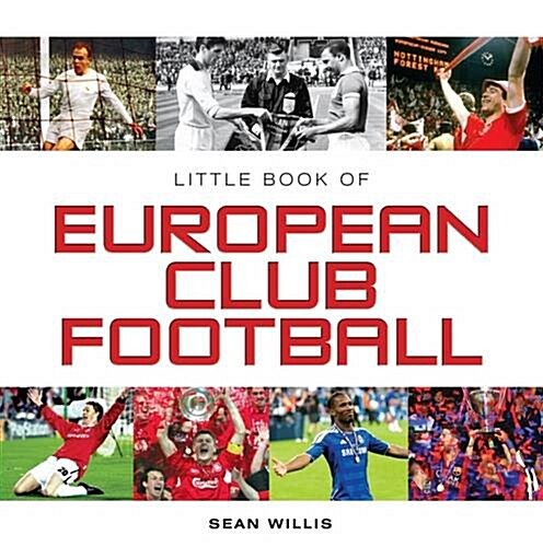 Little Book of European Club Football (Hardcover)