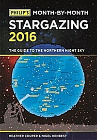 Philips Month-by-Month Stargazing : The Guide to the Northern Night Sky (Paperback)