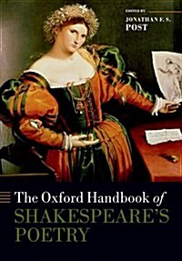 The Oxford Handbook of Shakespeares Poetry (Paperback)