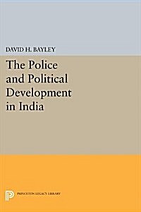 Police and Political Development in India (Paperback)