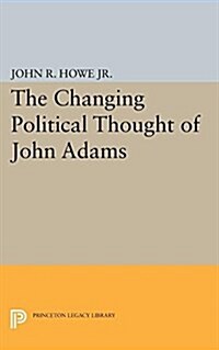 Changing Political Thought of John Adams (Paperback)