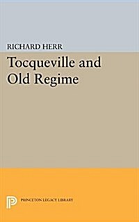 Tocqueville and the Old Regime (Paperback)