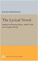 The Lyrical Novel: Studies in Herman Hesse, Andre Gide, and Virginia Woolf (Paperback)