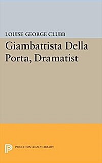 Giambattista Della Porta, Dramatist (Paperback)