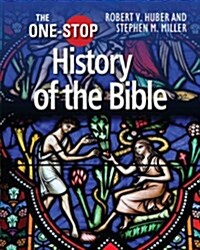 The One-Stop Guide to the History of the Bible (Hardcover, New ed)