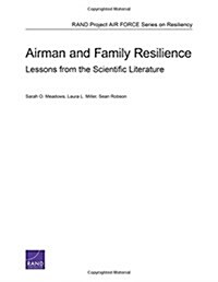 Airman and Family Resilience: Lessons from the Scientific Literature (Paperback)