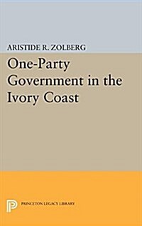 One-Party Government in the Ivory Coast (Paperback)