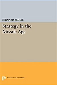 Strategy in the Missile Age (Paperback)