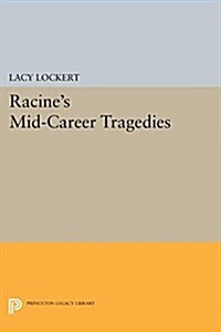 Racines Mid-Career Tragedies (Paperback)
