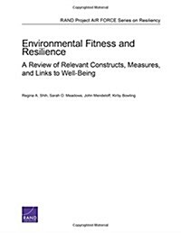 Environmental Fitness and Resilience: A Review of Relevant Constructs, Measures, and Links to Well-Being (Paperback)