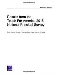 Results from the Teach for America 2015 National Principal Survey (Paperback)