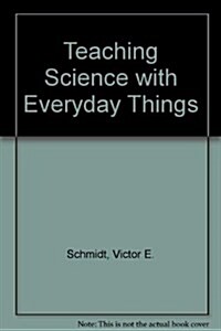 Teaching Science With Everyday Things (Paperback, 2 Sub)