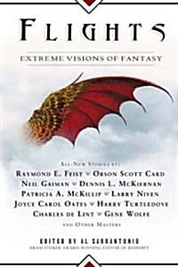 Flights: Extreme Visions of Fantasy (Hardcover, 3rd Ed)