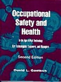 Occupational Safety and Health in the Age of High Technology: For Technologists, Engineers, and Managers (Hardcover, 2nd)