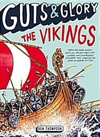 Guts & Glory: The Vikings (Paperback)