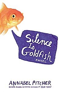 Silence Is Goldfish (Hardcover)
