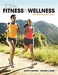 Total Fitness & Wellness, the Mastering Health Edition Plus Mastering Health with Pearson Etext--Access Card Package (Paperback, 7)