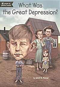 What Was the Great Depression? (Prebound, Bound for Schoo)