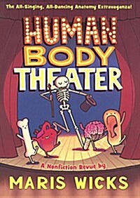 Human Body Theater (Prebound, Bound for Schoo)