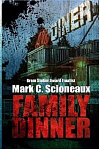 Family Dinner: A Tale of the Undead (Paperback)