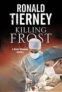 Killing Frost : Deets Shanahans Final Case (Hardcover, Large type / large print ed)