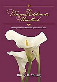 The Funeral Celebrants Handbook (Paperback)