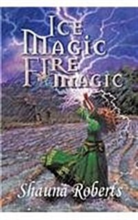 Ice Magic, Fire Magic (Paperback)