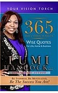 365 Daily Vision Nuggets: Wise Quotes for Life, Home, & Business (Paperback)