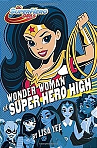 Wonder Woman at Super Hero High: DC Super Hero Girls (Hardcover)