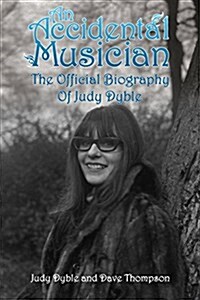 An Accidental Musician : The Autobiography of Judy Dyble (Paperback)