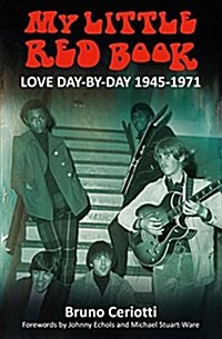 My Little Red Book : Love Day-by-Day 1945-1971 (Paperback)