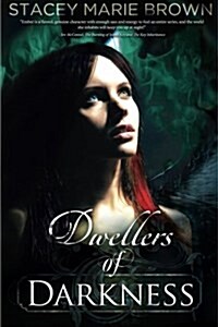 Dwellers of Darkness (Paperback)