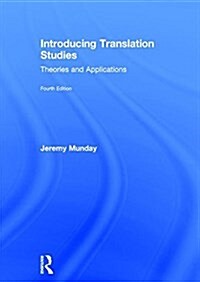 Introducing Translation Studies : Theories and Applications (Hardcover, 4 ed)