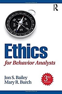Ethics for Behavior Analysts (Hardcover, 3 ed)