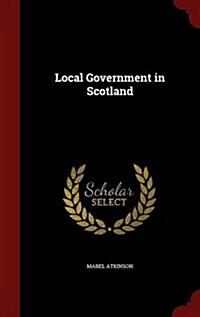 Local Government in Scotland (Hardcover)