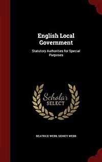 English Local Government: Statutory Authorities for Special Purposes (Hardcover)