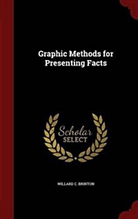 Graphic Methods for Presenting Facts (Hardcover)