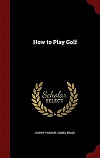 How to Play Golf (Hardcover)