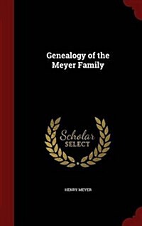 Genealogy of the Meyer Family (Hardcover)